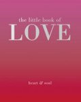 The Little Book of Love: Heart and Soul and The Little Book of Mindfulness: Focus. Slow Down. De-stress.