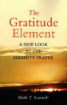 The Gratitude Element: A New Look at the Serenity Prayer
