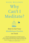Why Can’t I Meditate? How to Get Your Mindfulness Practice on Track